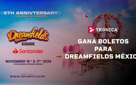 ¡Celebra los 5 Años de Dreamfields México con TRONICAFM