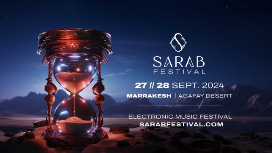 Sarab Festival: Música y Magia en el Desierto Agafay