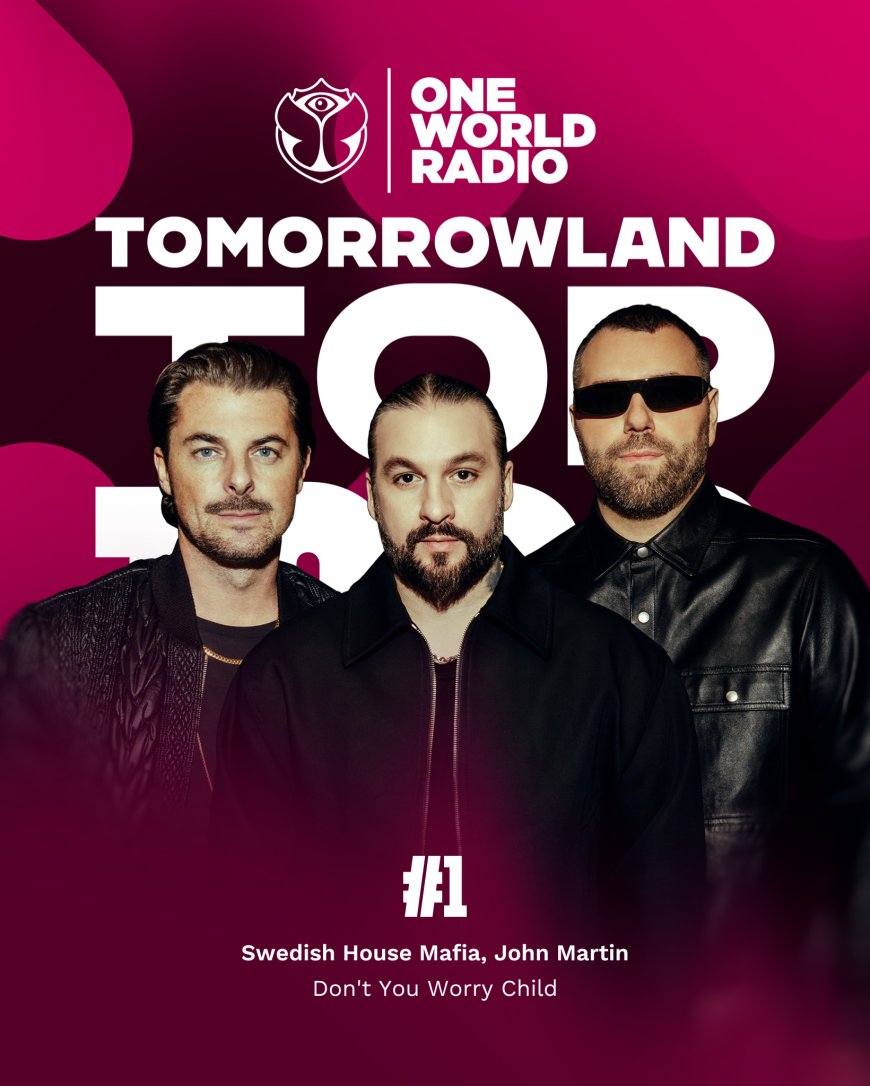 ‘Don’t You Worry Child’ de Swedish House Mafia se corona como número 1 en el Tomorrowland Top 1000 de 2025