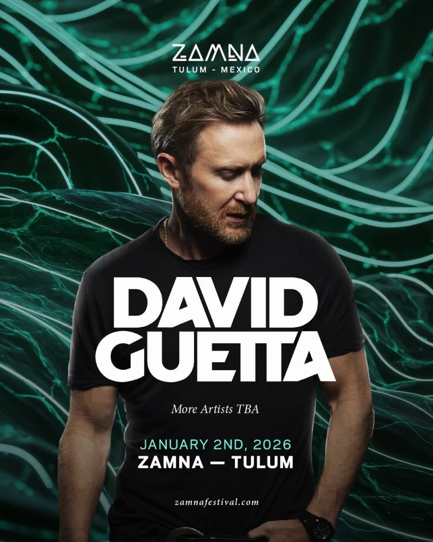 David Guetta Encenderá Zamna Tulum el 2 de Enero de 2025