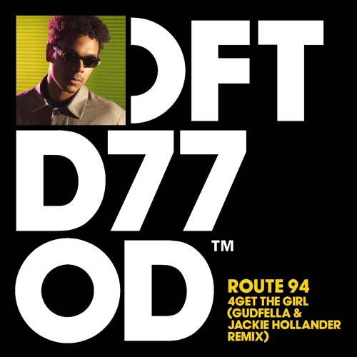 GUDFELLA and Jackie Hollander Deliver Fresh Spin on Route 94’s ‘4Get The Girl’
